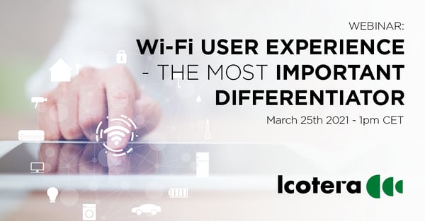 Wi-Fi User Experience - the most important differentiator in today's market